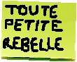 toute petite rebelle